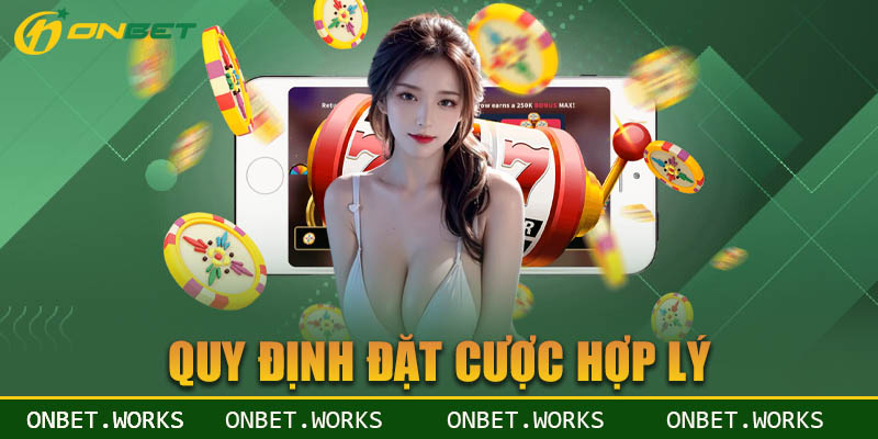 Quy định về đặt cược hợp lệ tại nhà cái Onbet