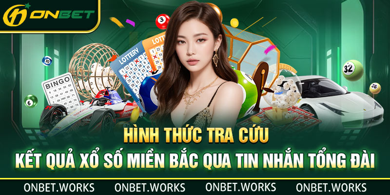 Hình thức tra cứu kết quả xổ số qua tin nhắn tổng đài 