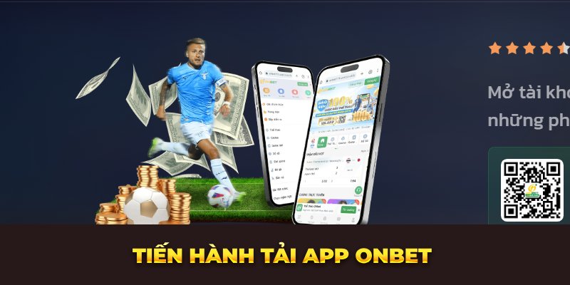 Tiến hành tải app Onbet 